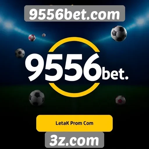 Explorando as promoções e bônus do site 9556bet.com